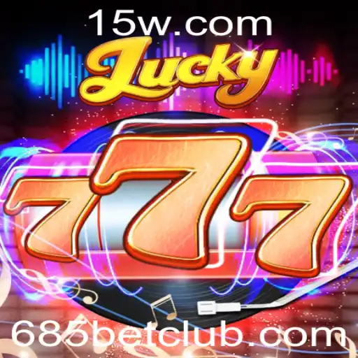 685bet - Descubra o Fascinante Mundo do Lucky777