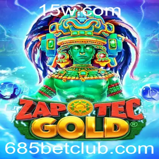 685bet - ZapOtecGold: A Inovadora Aventura de Estratégia e Sorte